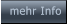 mehr Info  mehr Info